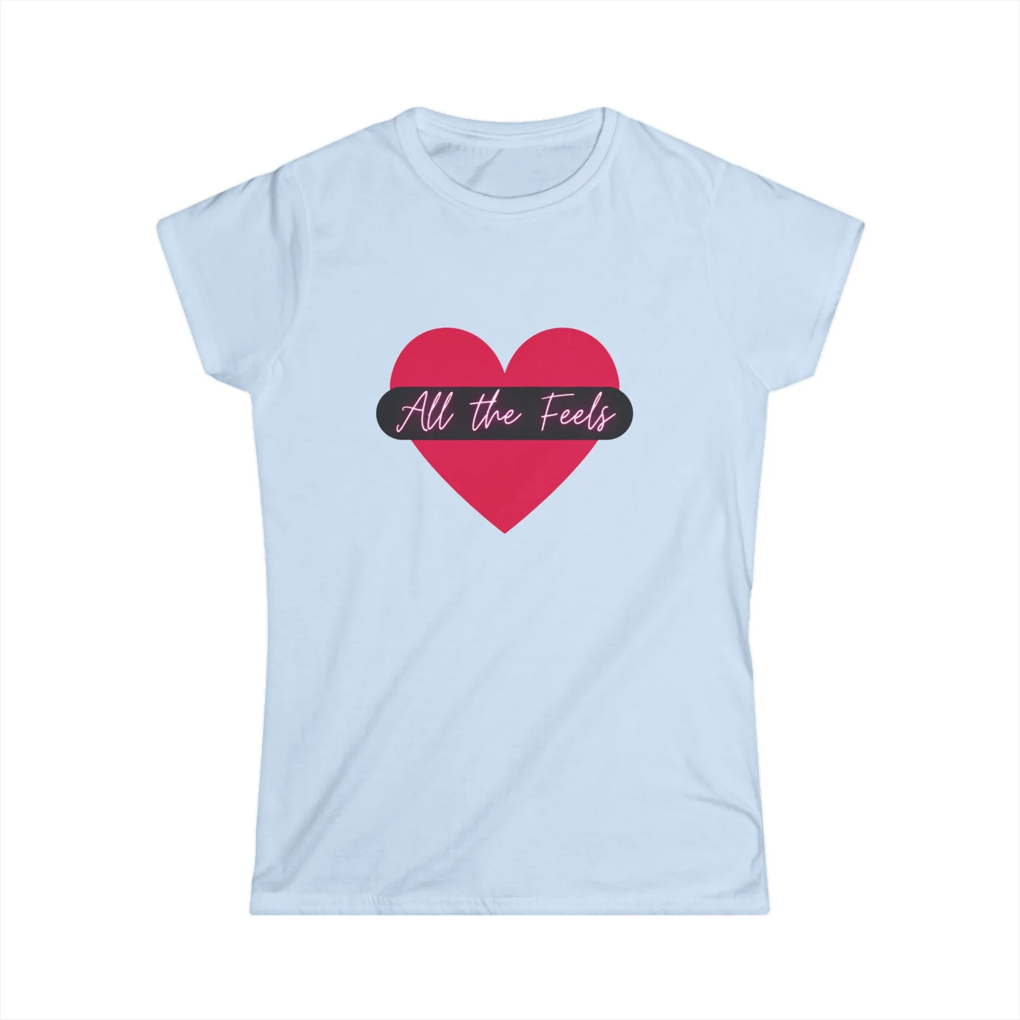 All the Feelz Tee